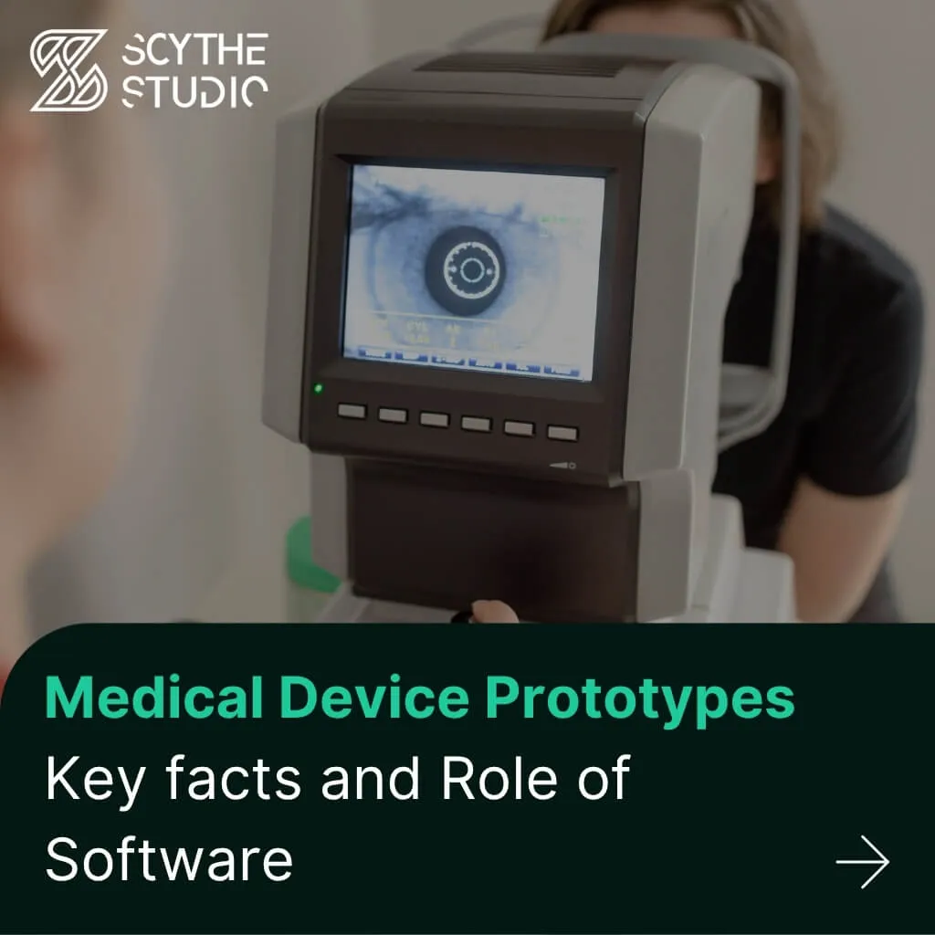 Medical Device Prototypes and Role of Software