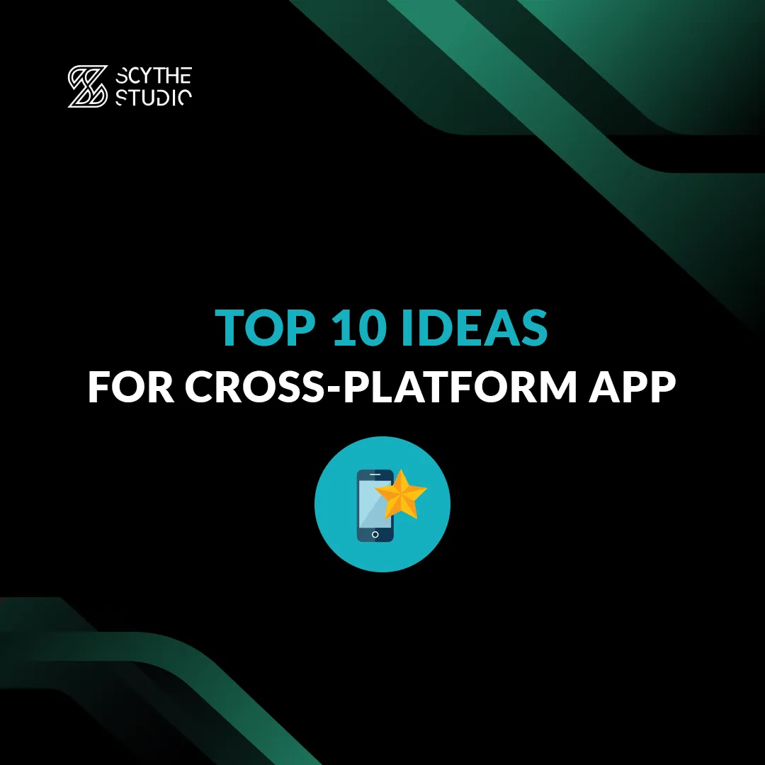 Top 10 Cross-platform apps ideas main image